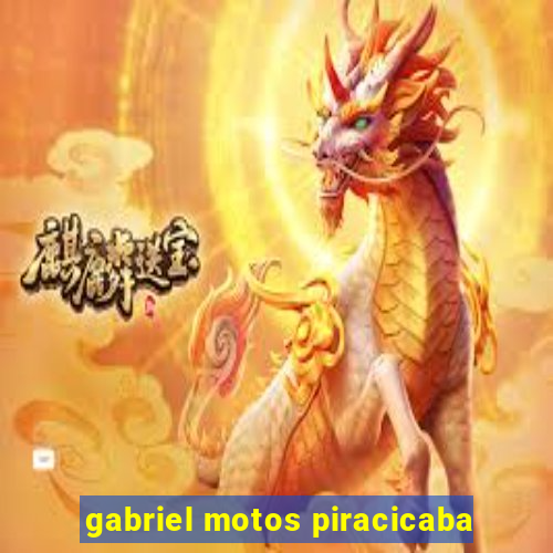 gabriel motos piracicaba